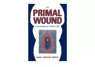 Kindle online PDF The Primal Wound for android