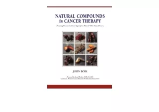 Download PDF Natural Compounds in Cancer Therapy Promising Nontoxic Antitumor Ag