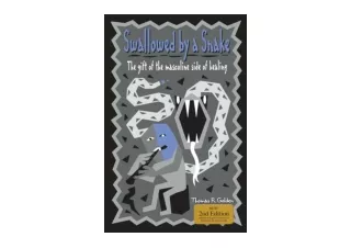 PDF read online Swallowed by a Snake The Gift of the Masculine Side of Healing f