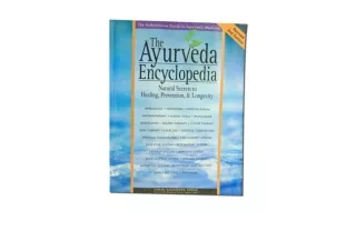 Download PDF The Ayurveda Encyclopedia Natural Secrets to Healing Prevention  an