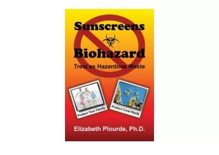 PDF read online Sunscreens   Biohazard Treat as Hazardous Wastes Breaking Away f