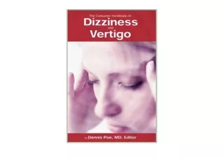 Kindle online PDF The Consumer Handbook On Dizziness And Vertigo for android