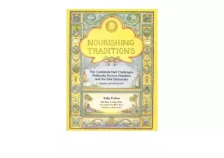 PDF read online Nourishing Traditions The Cookbook that Challenges Politically C