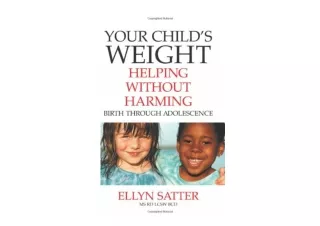 Download PDF Your Childs Weight Helping Without Harming for ipad