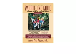 Kindle online PDF Worried No More Help and Hope for Anxious Children free acces