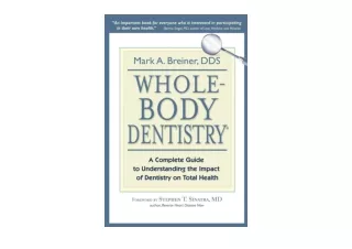 PDF read online Whole Body Dentistry® A Complete Guide to Understanding the Impa