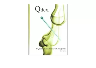Download PDF Qdex A Quick Index Guide of Acupoints free acces