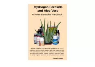 Download PDF Hydrogen Peroxide and Aloe Vera   A Home Remedies Handbook full