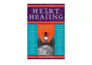 PDF read online The Heart of Healing Inspired Ideas Wisdom and Comfort from Toda