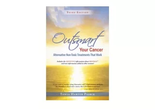 Download Outsmart Your Cancer Alternative Non Toxic Treatments That Work Third E