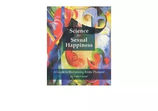 Download Science for Sexual Happiness A Guide to Reclaiming Erotic Pleasure free