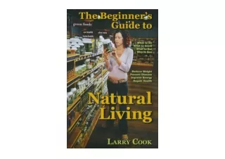 PDF read online The Beginners Guide to Natural Living for ipad
