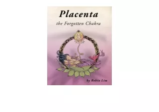 Ebook download Placenta   the Forgotten Chakra for ipad