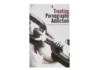 PDF read online Treating Pornography Addiction The Essential Tools for Recovery
