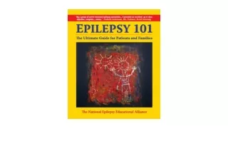 Download PDF EPILEPSY 101 The Ultimate Guide for patients and Families full