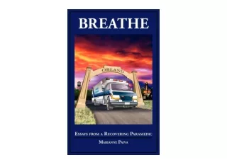 Ebook download Breathe Essays from a Recovering Paramedic unlimited