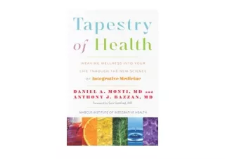 Download Tapestry of Health Weaving Wellness into Your Life Through the New Scie