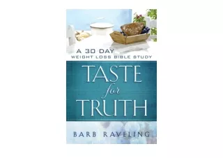 Ebook download Taste for Truth A 30 Day Weight Loss Bible Study Christian Weight