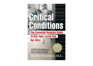 Ebook download Critical Conditions The Essential Hospital Guide to Get Your Love