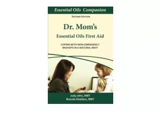Ebook download Dr Moms Essential Oils First Aid Coping With Non Emergency Mishap