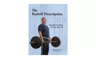Download The Barbell Prescription Strength Training for Life After 40 unlimited