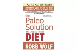 PDF read online The Paleo Solution The Original Human Diet unlimited