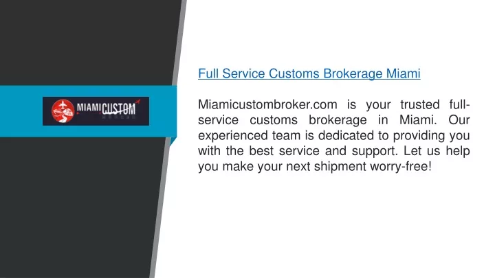 full service customs brokerage miami