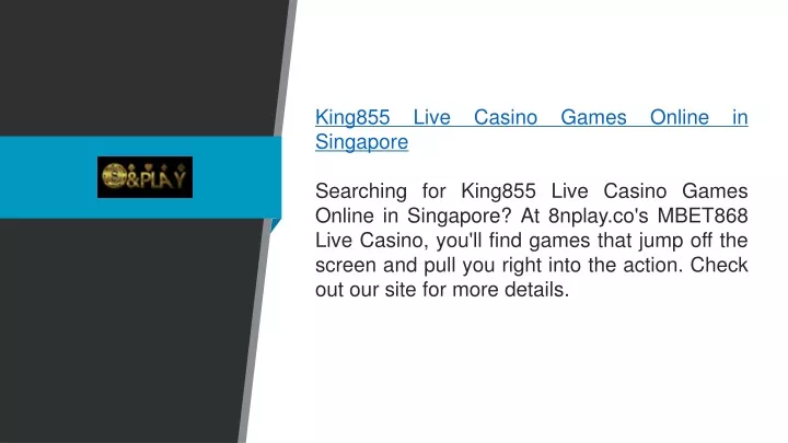 king855 live casino games online in singapore