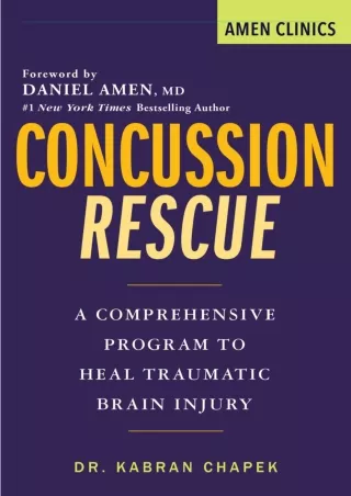 PDF_ Concussion Rescue: A Comprehensive Program to Heal Traumatic Brain Injury (