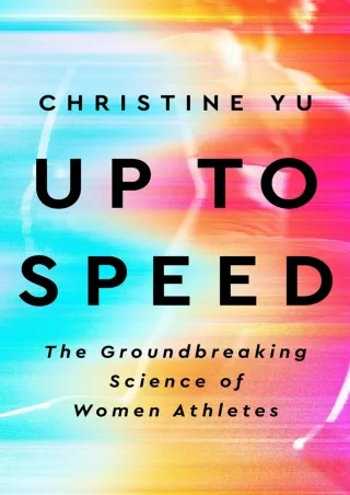 get [PDF] Download Up to Speed: The Groundbreaking Science of Women Athletes kin