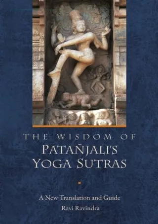Download Book [PDF] The Wisdom of Patanjali's Yoga Sutras: A New Translation and