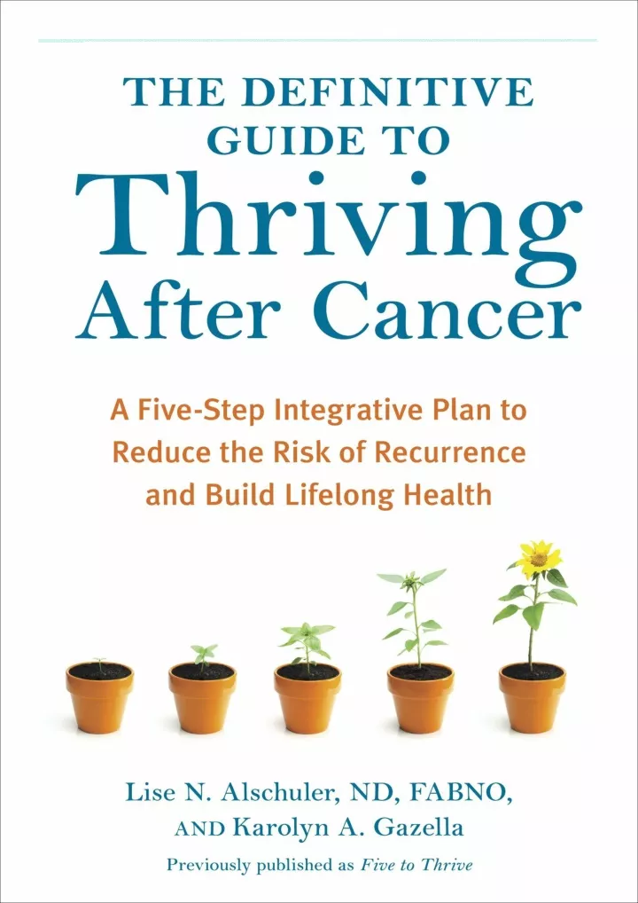 the definitive guide to thriving after cancer