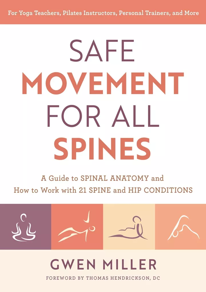 safe movement for all spines a guide to spinal