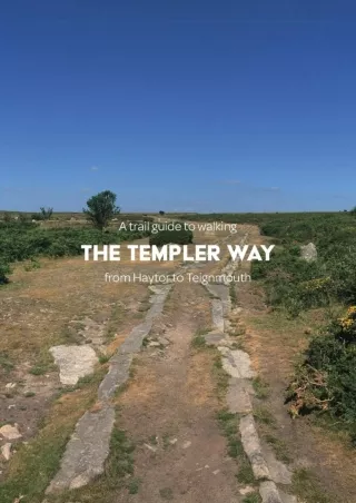 DOWNLOAD/PDF A trail guide to walking the Templer Way: from Haytor to Teignmouth