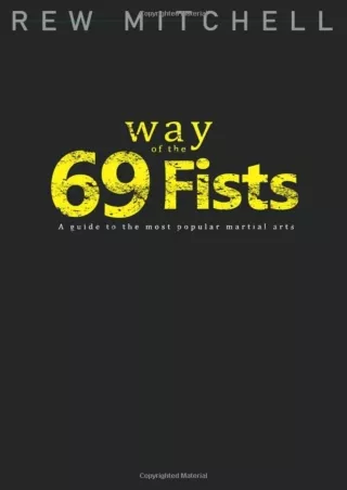 Download Book [PDF] Way of the 69 Fists: A guide to the most popular martial art