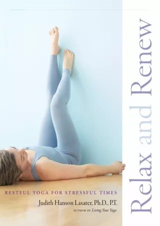 Read ebook [PDF] Relax and Renew: Restful Yoga for Stressful Times download