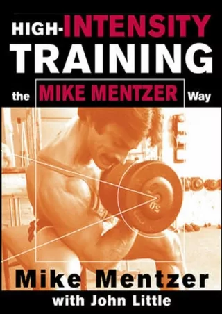 [READ DOWNLOAD] High-Intensity Training the Mike Mentzer Way read