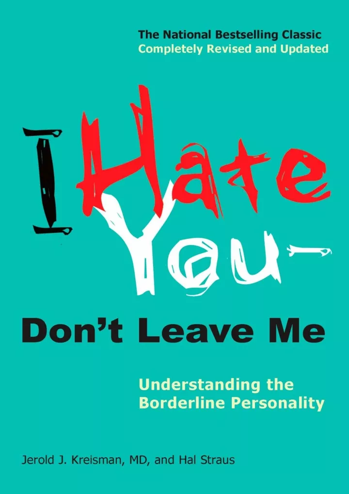 i hate you don t leave me understanding