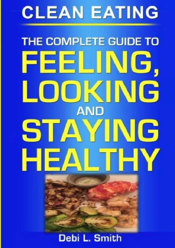 clean eating the complete guide to feeling