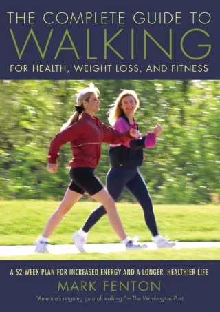READ [PDF] The Complete Guide to Walking, New and Revised: For Health, Weight Lo