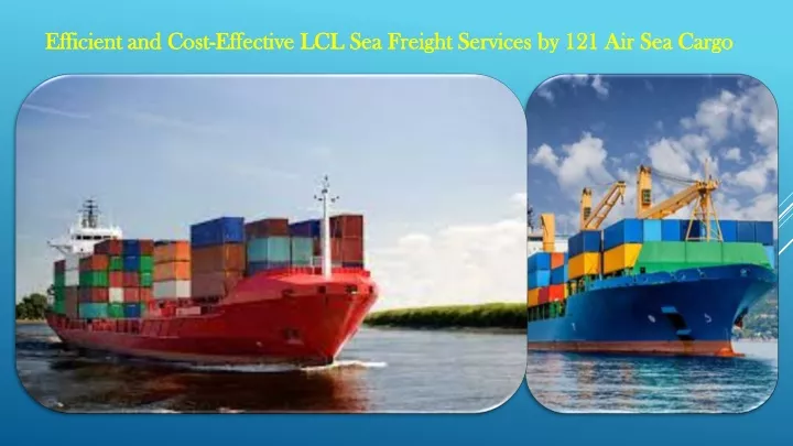 efficient and cost effective lcl sea freight