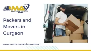 Packers and Movers in Gurgaon - Max Packers and Movers