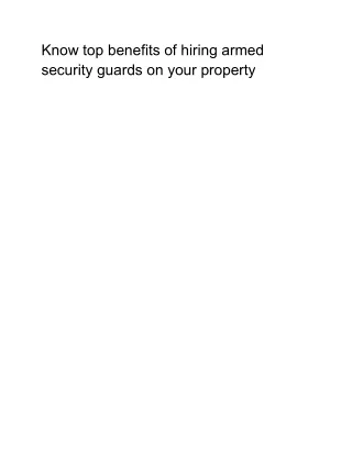 Know top benefits of hiring armed security guards on your property