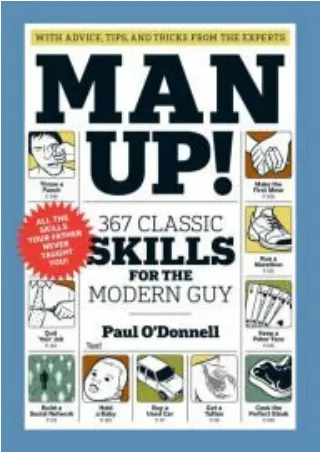 READ [PDF] Man Up!: 367 Classic Skills for the Modern Guy