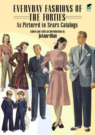 Download Book [PDF] Everyday Fashions of the Forties As Pictured in Sears Catalogs (Dover Fashion