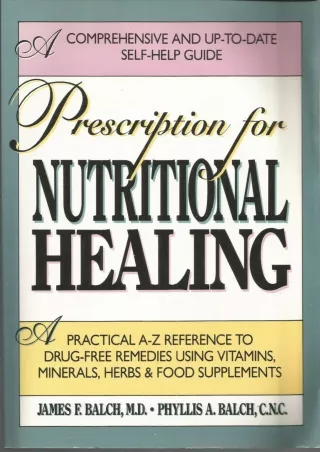 [PDF READ ONLINE] Prescription For Nutritional Healing