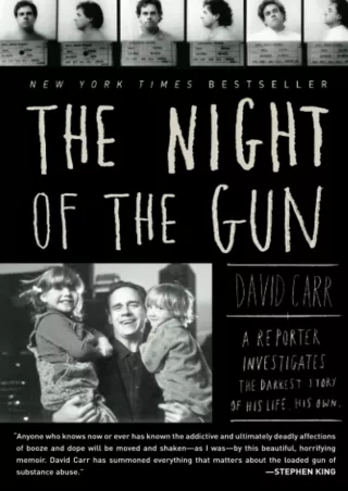 [PDF] DOWNLOAD The Night of the Gun: A reporter investigates the darkest story of his life.