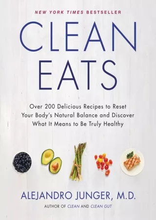 Download Book [PDF] Clean Eats: Over 200 Delicious Recipes to Reset Your Body's Natural Balance