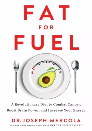 PDF/READ Fat for Fuel: A Revolutionary Diet to Combat Cancer, Boost Brain Power, and