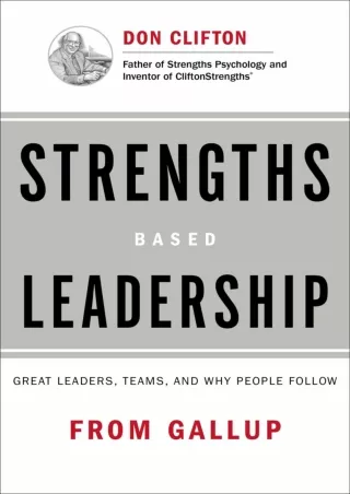 READ [PDF] Strengths Based Leadership: Great Leaders, Teams, and Why People Follow